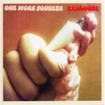 REDHOUSE - ONE MORE SQUEEZE