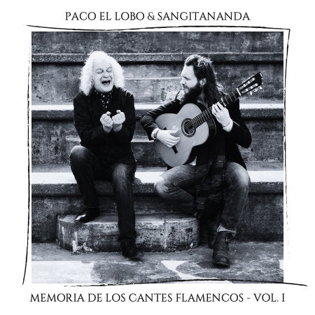 LOBO,PACO EL & SANGITANANDA - MEMORIA DE LOS CANTES FLAMENCOS VOL. 1