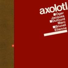 Axolotl - Abrasive