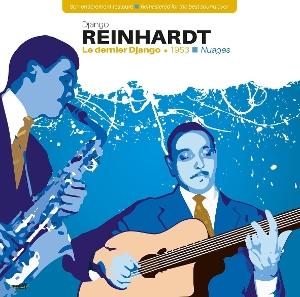 REINHARDT,DJANGO - LE DERNIER DJANGO - 1953 NUAGES