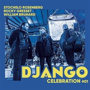 ROSENBERG,STOCHELO GRESSET,ROCKY / BRUNARD,WILLIAM - DJANGO CELEBRATION 1