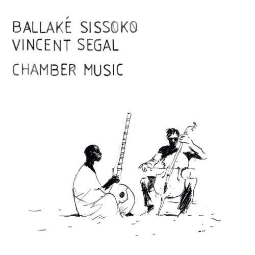 SISSOKO,BALLAKE / SEGAL,VINCENT - CHAMBER MUSIC