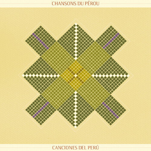 VARIOUS ARTISTS - CHANSON DU PEROU - SONGS FROM PERU