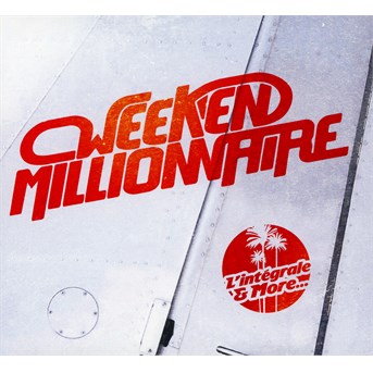 WEEK-END MILLIONNAIRE - L'INTEGRALE & MORE