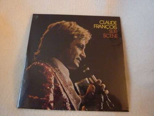 FRANCOIS,CLAUDE - SUR SCENE (FOREST NATIONAL - BRUXELLES 1974)