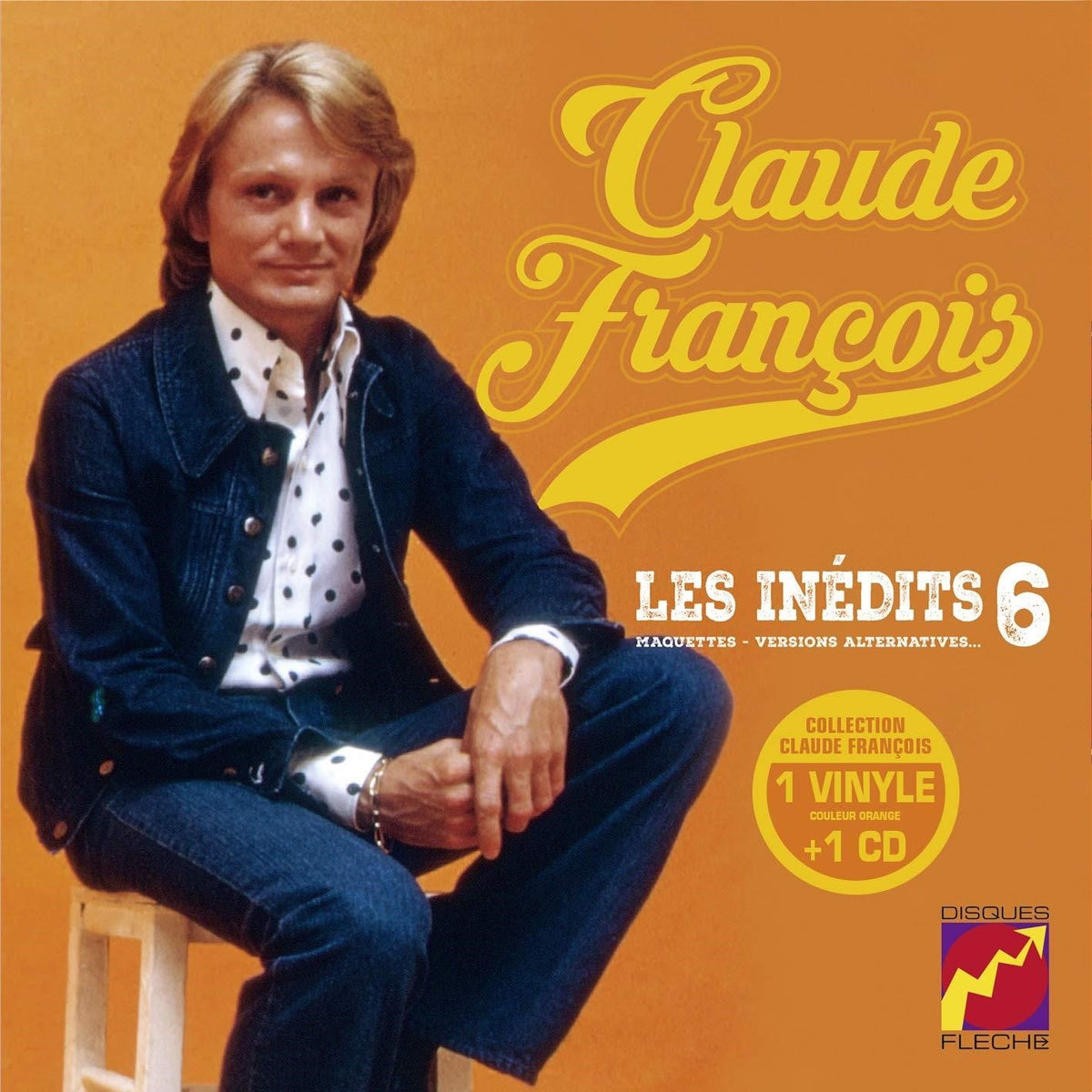 FRANCOIS,CLAUDE - LES INEDITS VOL. 06 (ORANGE VINYL)