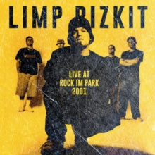 Limp Bizkit - Rock In The Park 2001 (deluxe)
