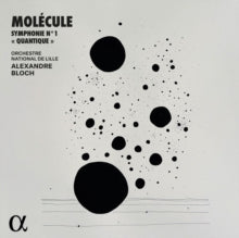 Molecule / Bloch / Orchestre National De Lille - Symphonie No. 1 Quantique