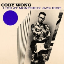 Wong,cory - Live At Montreux Jazz Fest (2lp)