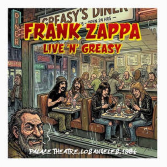 ZAPPA,FRANK - LIVE N' GREASY 1984 / PALACE THEATRE / LOS ANGELES / 1984 (2CD)