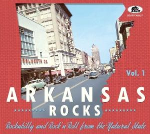 VARIOUS ARTISTS - ARKANSAS ROCKS VOL. 1: ROCKABILLY & ROCK'N'ROLL FROM THE NATURAL STATE