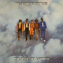 Chambers Brothers - Love Peace & Happiness: Live At Fillmore East