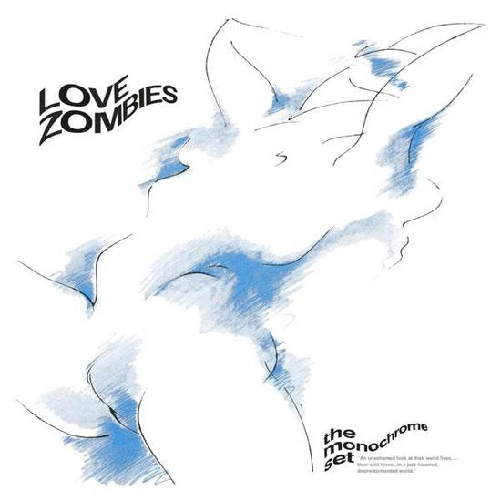 MONOCHROME SET - LOVE ZOMBIES
