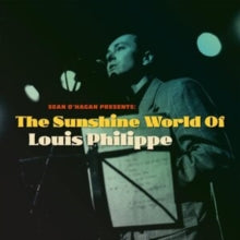 Philippe,louis - Sean O'hagan Presents: The Sunshine World Of Louis Philippe