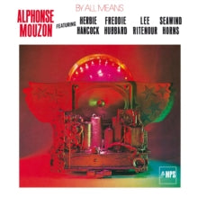 Alphonse Mouzon - By All Means (feat. Herbie Hancock, Freddie Hubbard, Lee Ritenour, Seawind Horns)