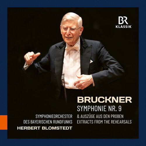 BAVARIAN RADIO SYMPHONY ORCHESTRA - BRUCKNER: SYM NO. 9 & EXTRACTS FROM THE REHEARSALS (2CD)