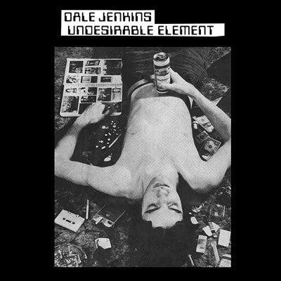 JENKINS,DALE - UNDESIRABLE ELEMENT