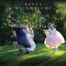 Wainwright,rufus - Unfollow The Rules (the Paramour Session)