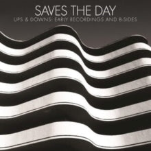 Saves The Day - Ups & Downs: Early Recordings & B-sides