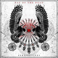 DAY OF THE DEAD - PERSPECTIVES