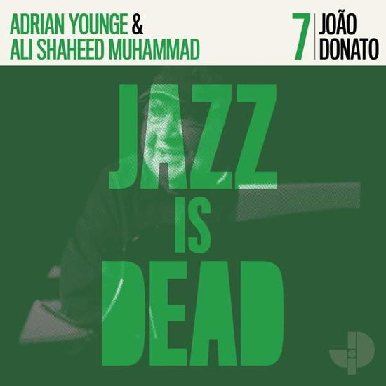 DONATO,JOAO; ADRIAN YOUNGE; & ALI SHAHEED MUHAMMAD - JOAO DONATO JID007