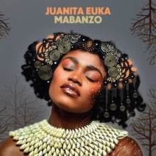Euka,juanita - Mabanzo