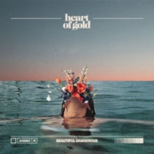 Heart Of Gold - Beautiful Dangerous (coke Bottle Green Vinyl)