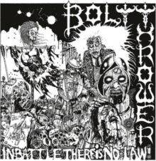 Bolt Thrower - In Battle There's No Law!