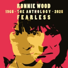 Wood,ronnie - Fearless: Anthology 1965-2025