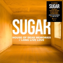 Sugar - House Of Dead Memories/Long Live Love (single)