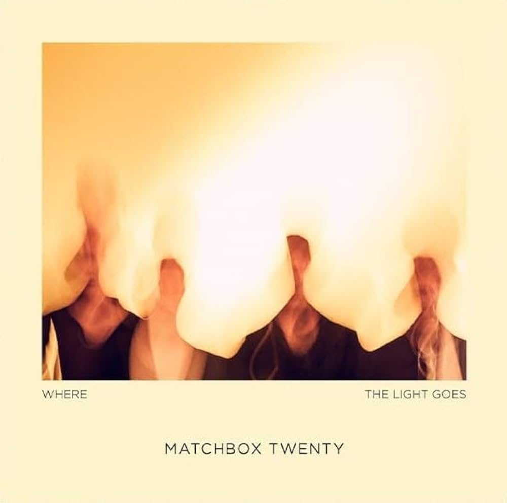 Matchbox Twenty - Where The Light Goes - Music & Performance - CD