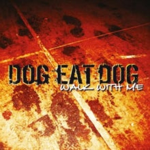 Dog Eat Dog - Walk With Me (orange Vinyl)