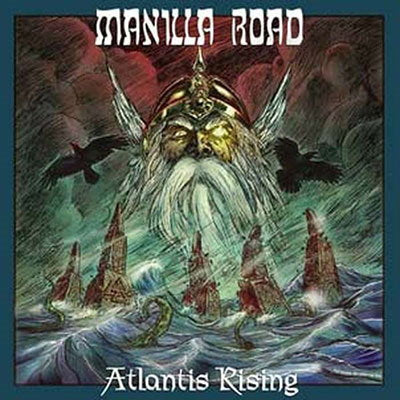 MANILLA ROAD - ATLANTIS RISING