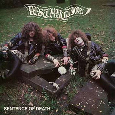 DESTRUCTION - SENTENCE OF DEATH (US COVER)