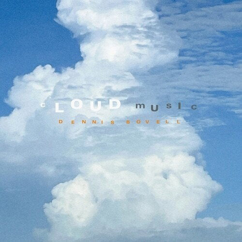 BOVELL,DENNIS - CLOUD MUSIC
