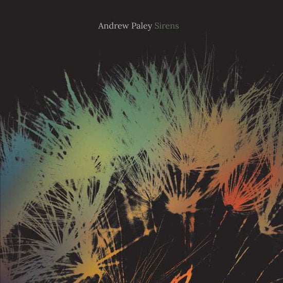 PALEY,ANDREW - SIRENS