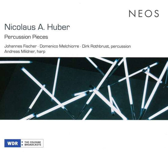 FISCHER,JOHANNES; DOMENICO MELCHIORRE, DIRK ROTHBRUST & ANDREAS MILDNER - NICOLAUS A. HUBER: PERCUSSION PIECES
