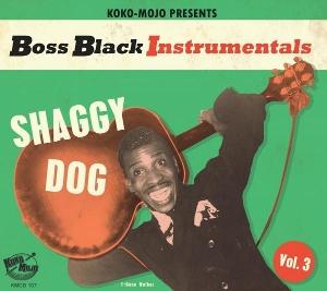 BOSS BLACK INSTRUMENTALS VOL. 3 SHAGGY DOG - BOSS BLACK INSTRUMENTALS VOL. 3 SHAGGY DOG