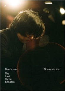 Kim,sunwook - Beethoven: The Last Three Sonatas