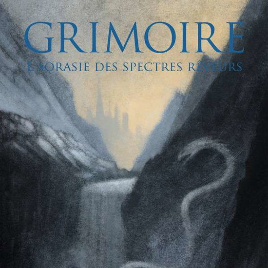 GRIMOIRE - L'AORASIE DES SPECTRES SPECTRES REVEURS