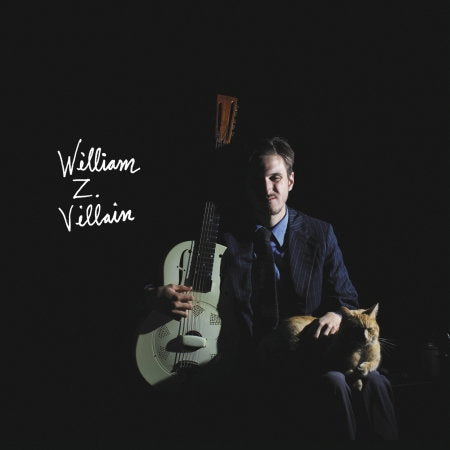 WILLIAM Z VILLAIN - WILLIAM Z VILLAIN