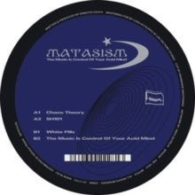 Matasism - Music Is Control Of Your Acid Mind
