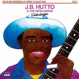 J.B.HUTTO - SLIDE SLINGER