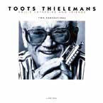 TOOTS THIELEMANS - TWO GENERATIONS