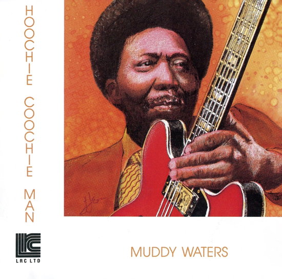 MUDDY WATERS - HOOCHIE COOCHIE MAN