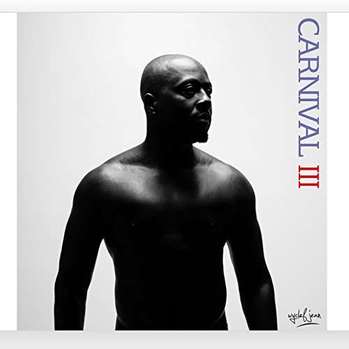 JEAN,WYCLEF - CARNIVAL 3: THE FALL AND RISE OF A REFUGEE