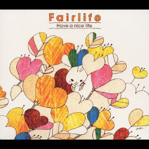 FAIRLIFE - HAVE A NICE LIFE