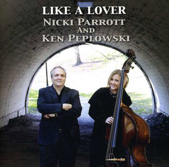 PARROTT,NICKI - LIKE A LOVER (& KEN PEPLOWSKI)