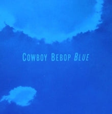 Seatbelts - Cowboy Beboplue