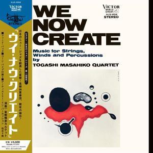 TOGASHI,MASAHIKO - WE NOW CREATE
